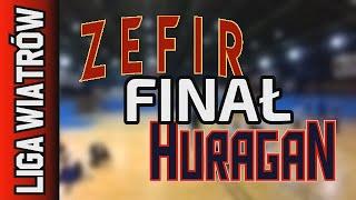 23 01 FINAŁ Zefir vs Huragan – Liga Wiatrów 24