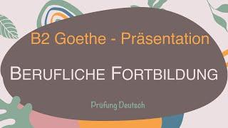 BERUFLICHE FORTBILDUNG - B2 Präsentation Teil 1 Sprechen Vor Nachteile Vorteile QUALIFIKATION