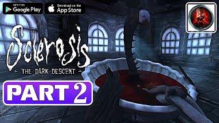 SCLEROSIS A HORROR GAME Gameplay Walkthrough Part 2 [Android/iOS] - No Commentary