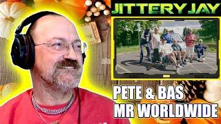 Another BANGER!! - Pete & Bas - Mr Worldwide - Reaction