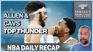 Cavs Topple Thunder & All The Fantasy Basketball Info From Wednesday In The NBA