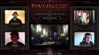 Revivalcast Ep6: Stately Affairs