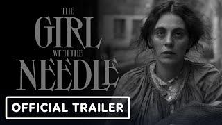 The Girl with the Needle - Official Trailer (2024) Vic Carmen Sonne, Trine Dyrholm