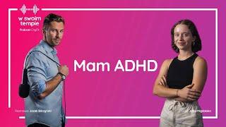 S3E23: Mam ADHD. Julka Migdalska