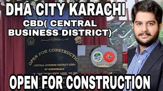 Dha City Karachi Good News CBD( Central Business District) Open For Construction