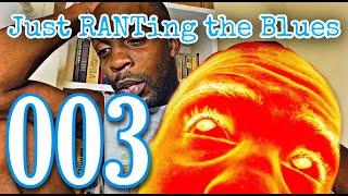 The Chauvin Verdict, the MCU & Non-Monogamous Relationships | Just RANTing the Blues 003