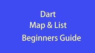 Must Know Dart List and Map for Flutter App Dev | forEach() map() toList()