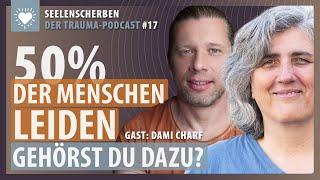 Dami Charf im Gespräch: Trauma – der verborgene Schmerz in uns