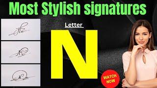 N signature style | Signature ideas for letter N