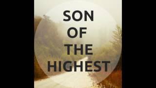 Son of the Highest | Music