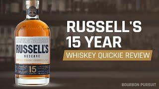 Russell's Reserve 15 Year Old Bourbon Review | Whiskey Quickie