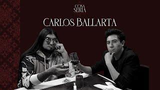 COSA SERIA T2 - EP.01 Carlos Ballarta