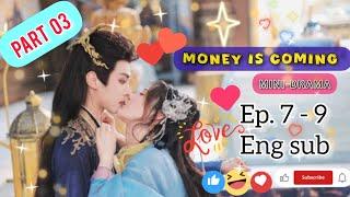 [ENG SUB] money is coming chinese drama ll money is coming ep 7 ll  mini drama eng sub ️  part  03