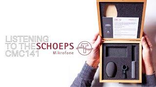 The Schoeps CMC141 Listening Experience