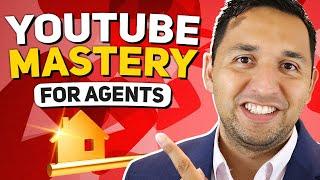 YouTube Mastery for Real Estate Agents 2022