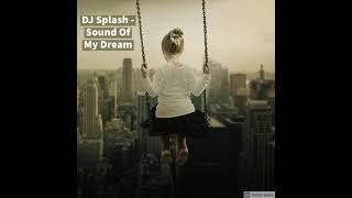 DJ Splash - Sound Of My Dream 2005