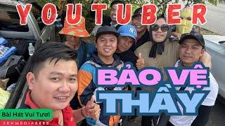 Youtuber Bảo Vệ Thầy | Tụi con theo bảo vệ thầy, thầy đừng lo, theo thầy tới cùng, youtuber đây