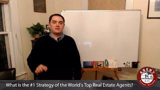 What is the #1 Strategy of the World's Top Real Estate Agents?