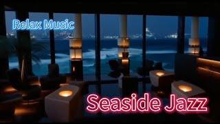 Relax Music   Seaside Jazz   Piano Jazz Music