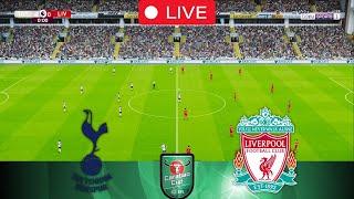 LIVE: Tottenham Hotspurs Vs Liverpool: Carabao Cup 24/25 PES Game Simulation Gameplay|