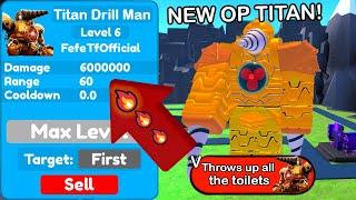 OMG! NEW OP TITAN DRILL MAN! 6M DAMEGE - Toilet Tower Defense | EP 70 (PART 2)