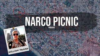 William Taudien & The Narco Picnic Podcast  Episode 01