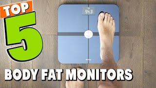 Best Body Fat Monitor In 2024 - Top 5 Body Fat Monitors Review