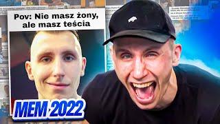 NAJLEPSZE MEMY 2022!