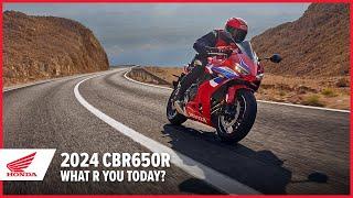 2024 CBR650R: What R you today? | Supersport Motorcycle | Honda