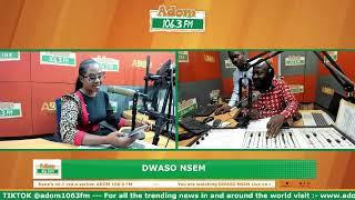 Dwaso Nsem, Monday's Edition on Adom 106.3 FM (11-11-24)