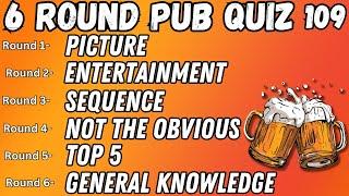 Pub Quiz 6 Rounds Picture, Entertainment ,Sequence, Not The Obvious, Top 5 & General Knowledge 109