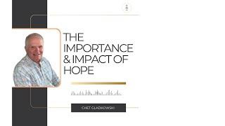 KingdomTalks with Chet Gladkowski on the Importance & Impact of Hope