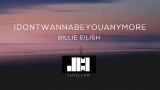 Billie Eilish - Idontwannabeyouanymore (Lyrics) 