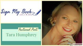 Sign My Book with JW Bella: Poet Tara Humphrey