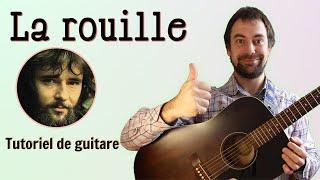 La rouille - Maxime Le ForestierTutoriel de guitare + tablature (partie 1/2)