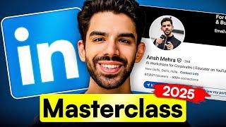 LinkedIn Masterclass for 2025