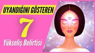 Uyandığını Gösteren 7 Yükseliş Belirtisi