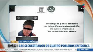 Cae segundo secuestrador de polleros en Toluca, Estado de México | Noticias con Francisco Zea