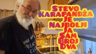 Stevo Karapandža je najbolji ja sam broj dva