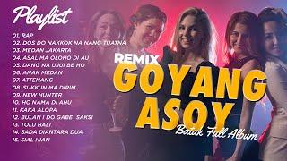 GOYANG ASOY BATAK REMIX - DJ REMIX BATAK - SIAL HIAN