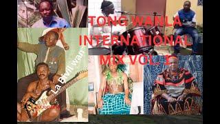 TONG WANLA  INTERNATIONAL AUDIO MIX BY DJUDEX W. VOL 1