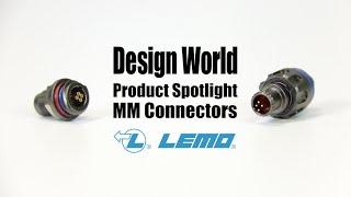 Product Spotlight - Lemo MM Connectors