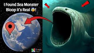 I Found Sea Monster Bloop it’s Real On Google Earth and Google Maps !