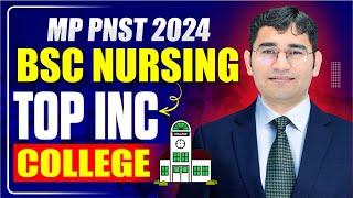 MP PNST BSC NURSING INC COLLEGE LIST | MP PNST 2024 CUT OFF | MP PNST 2024 CHOICE FILLING PROCESS