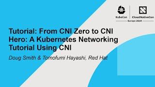 Tutorial: From CNI Zero to CNI Hero: A Kubernetes Networking Tutorial Using CNI