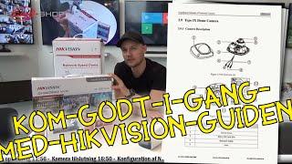 Hikvision quick start guide (Dansk)