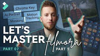 Let's Master Filmora 11 Part 1- AI portrait & Masking & Chroma Key & Motion Tracking _Episode 07