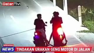 TINDAKAN URAKAN GENG MOTOR DI JALAN