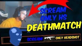 CSGO Scream Playing Only Hs Deathmatch Stream Highlights