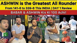 ASHWIN Greatest All Rounder for INDIA  | IND 339-6 Day 1 Review IND vs BAN | ASHWIN vs BABAR 100